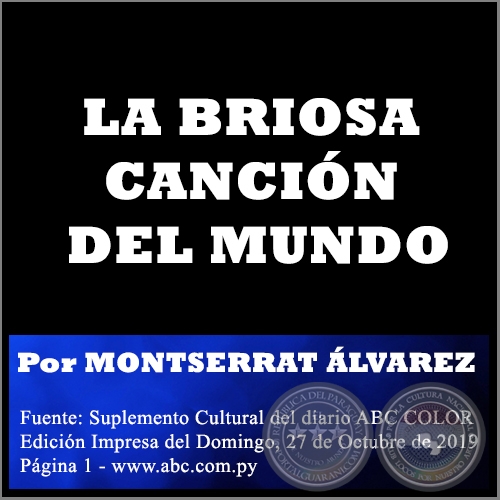 LA BRIOSA CANCIÓN DEL MUNDO - Por MONTSERRAT ÁLVAREZ - Domingo, 27 de Octubre de 2019